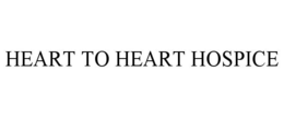 HEART TO HEART HOSPICE trademark