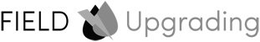 FIELD UPGRADING trademark