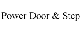POWER DOOR & STEP trademark