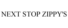 NEXT STOP ZIPPY'S trademark