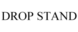 DROP STAND trademark