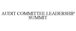 AUDIT COMMITTEE LEADERSHIP SUMMIT trademark