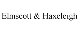 ELMSCOTT & HAXELEIGH trademark