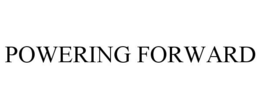 POWERING FORWARD trademark