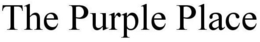 THE PURPLE PLACE trademark