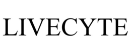 LIVECYTE trademark