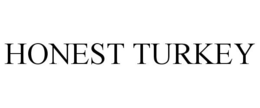 HONEST TURKEY trademark
