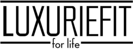 LUXURIEFIT FOR LIFE trademark