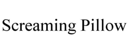 SCREAMING PILLOW trademark