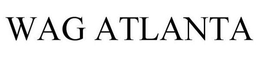 WAG ATLANTA trademark