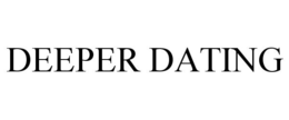 DEEPER DATING trademark