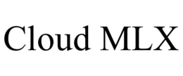 CLOUD MLX trademark