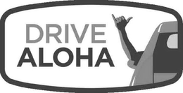 DRIVE ALOHA trademark