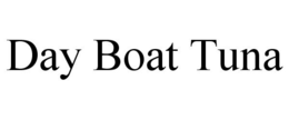 DAY BOAT TUNA trademark