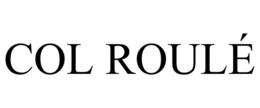 COL ROULÉ trademark