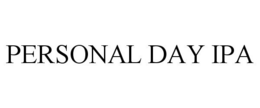 PERSONAL DAY IPA trademark