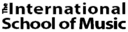 THE INTERNATIONAL SCHOOL OF MUSIC trademark