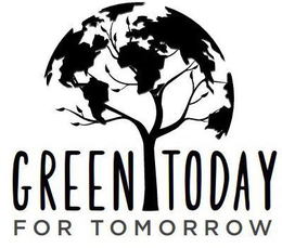 GREEN TODAY FOR TOMORROW trademark