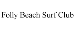 FOLLY BEACH SURF CLUB trademark