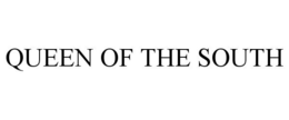 QUEEN OF THE SOUTH trademark