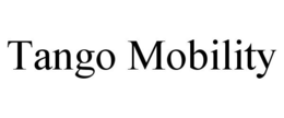 TANGO MOBILITY trademark