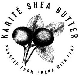 KARITÉ SHEA BUTTER SOURCED FROM GHANA WITH CARE trademark