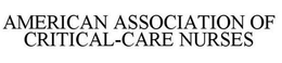 AMERICAN ASSOCIATION OF CRITICAL-CARE NURSES trademark