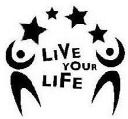 LIVE YOUR LIFE trademark