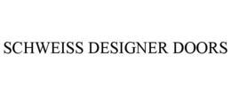 SCHWEISS DESIGNER DOORS trademark