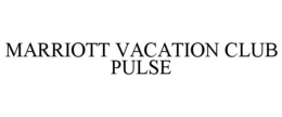 MARRIOTT VACATION CLUB PULSE trademark