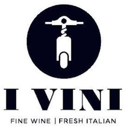 I VINI FINE WINE | FRESH ITALIAN trademark
