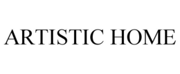 ARTISTIC HOME trademark