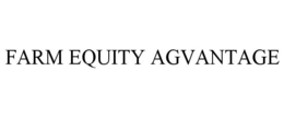 FARM EQUITY AGVANTAGE trademark