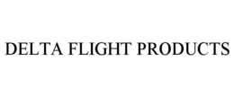 DELTA FLIGHT PRODUCTS trademark
