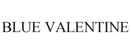 BLUE VALENTINE trademark