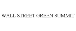 WALL STREET GREEN SUMMIT trademark