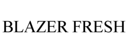 BLAZER FRESH trademark