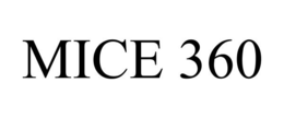 MICE 360 trademark