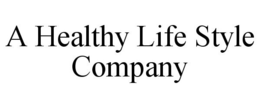 A HEALTHY LIFE STYLE COMPANY trademark