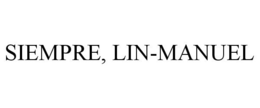 SIEMPRE, LIN-MANUEL trademark