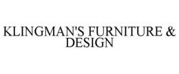 KLINGMAN'S FURNITURE & DESIGN trademark