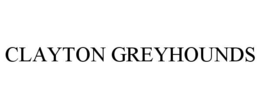 CLAYTON GREYHOUNDS trademark