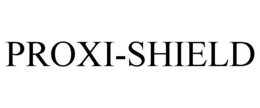 PROXI-SHIELD trademark