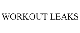 WORKOUT LEAKS trademark