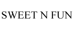 SWEET N FUN trademark