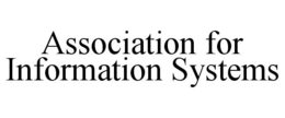 ASSOCIATION FOR INFORMATION SYSTEMS trademark