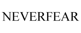 NEVERFEAR trademark