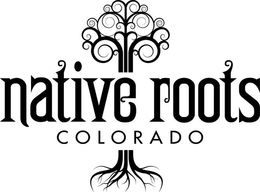 NATIVE ROOTS COLORADO trademark