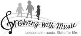 GROWING WITH MUSIC LESSONS IN MUSIC. SKILLS FOR LIFE. trademark