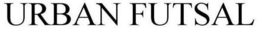 URBAN FUTSAL trademark